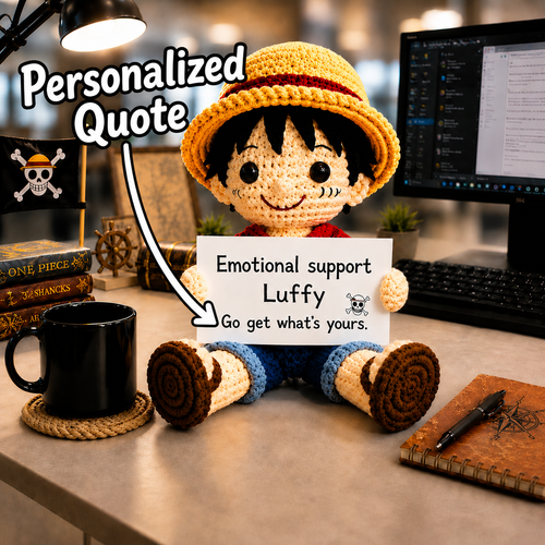 WoolyArtis™ | Emotional Support Luffy Crochet Doll – Handmade Anime Inspired Amigurumi Plush with  with Personalized Quote, Cute Desk Decor & Gift for Anime Fans